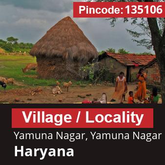 Pincode 135106 Village Yamuna Nagar, Yamuna Nagar, Haryana