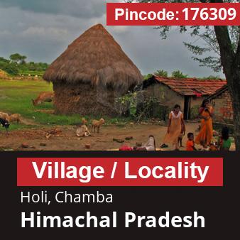 Pincode 176309 Village Holi, Chamba, Himachal Pradesh