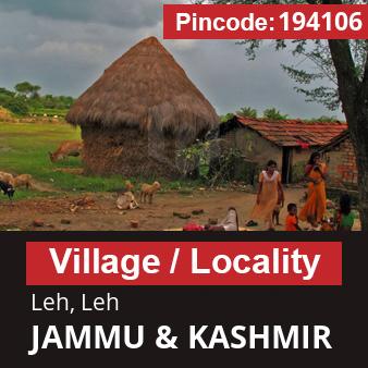 Pincode 194106 Village Leh, Leh, JAMMU & KASHMIR