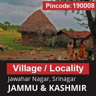 Pincode 190008 Village Jawahar Nagar, Srinagar, JAMMU & KASHMIR