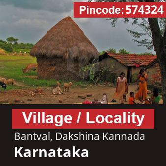 Pincode 574324 Village Bantval, Dakshina Kannada, Karnataka