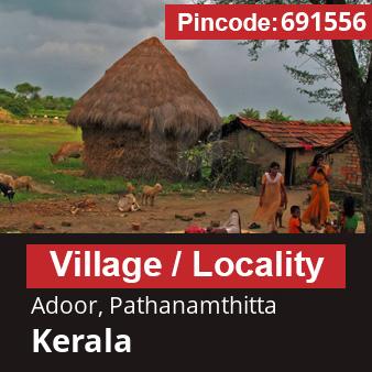 Pincode 691556 Village Adoor, Pathanamthitta, Kerala