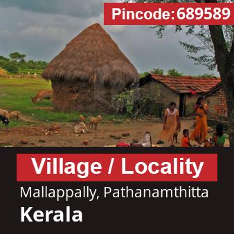 Pincode 689589 Village Mallappally, Pathanamthitta, Kerala