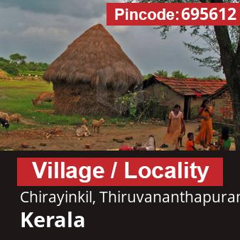 Pincode 695612 Village Chirayinkil, Thiruvananthapuram, Kerala