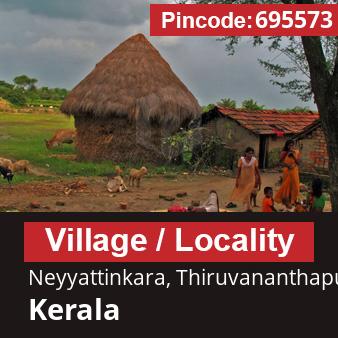 Pincode 695573 Village Neyyattinkara, Thiruvananthapuram, Kerala