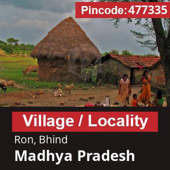 Pincode 477335 Village Ron, Bhind, Madhya Pradesh