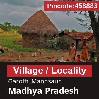 Pincode 458883 Village Garoth, Mandsaur, Madhya Pradesh