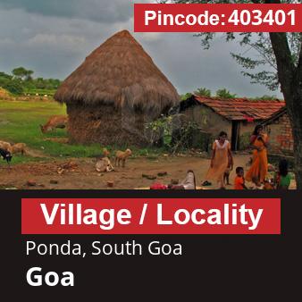 Pincode 403401 Village Ponda, South Goa, Goa