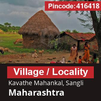 Pincode 416418 Village Kavathe Mahankal, Sangli, Maharashtra