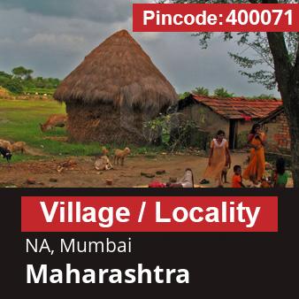 Pincode 400071 Village NA, Mumbai, Maharashtra