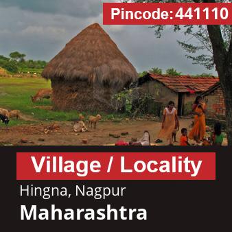 Pincode 441110 Village Hingna, Nagpur, Maharashtra