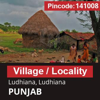 Pincode 141008 Village Ludhiana, Ludhiana, PUNJAB